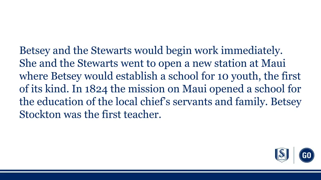 betsey and the stewarts would begin work