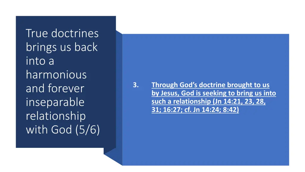 true doctrines brings us back into a harmonious 4