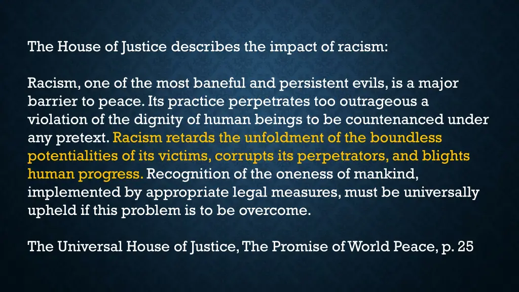 the house of justice describes the impact