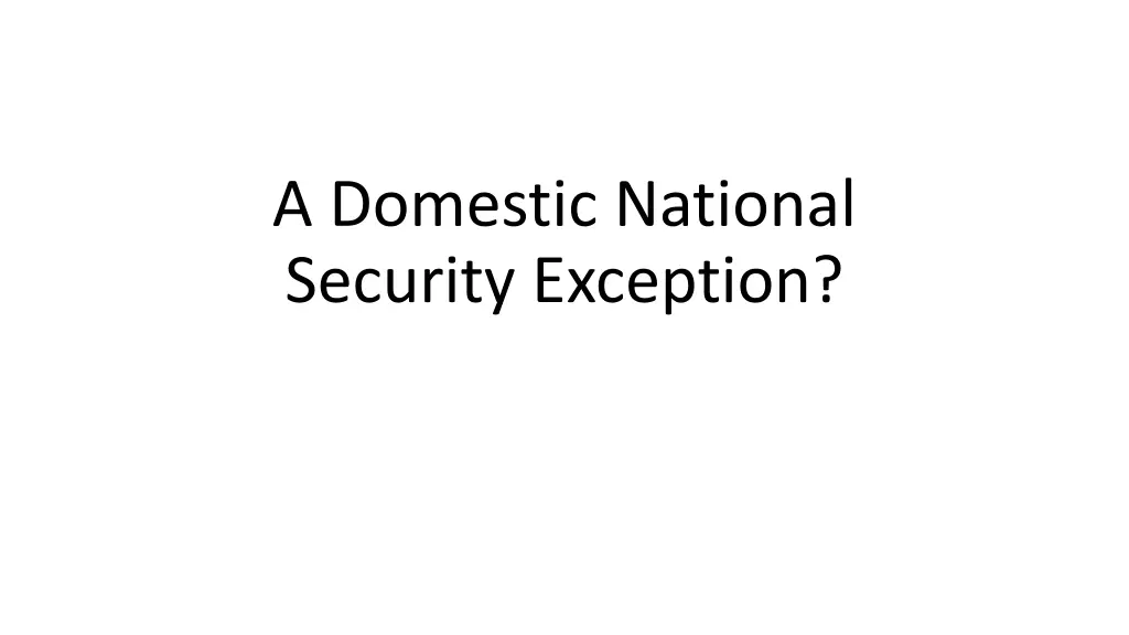 a domestic national security exception