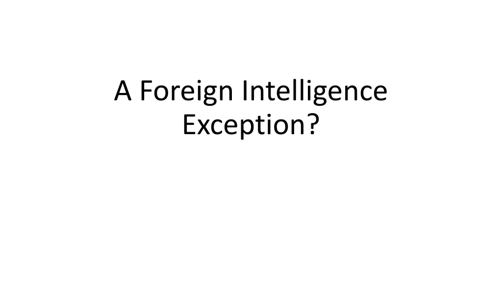 a foreign intelligence exception