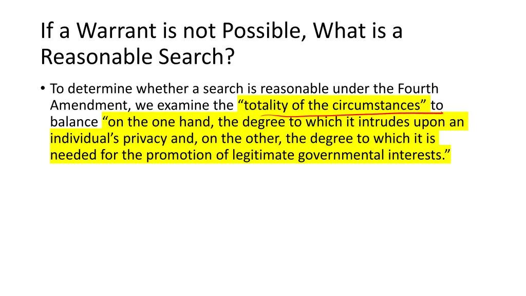 if a warrant is not possible what is a reasonable