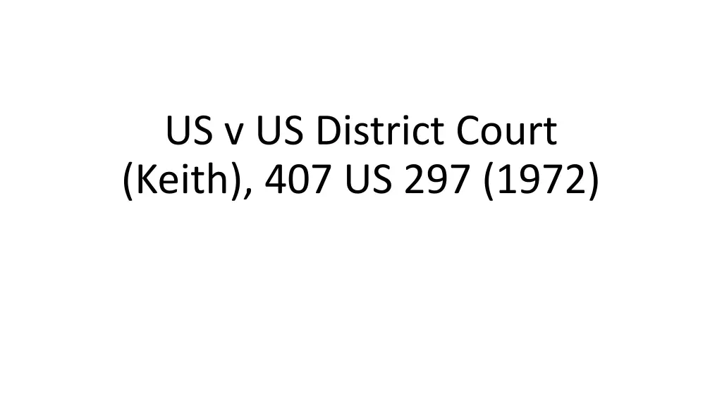 us v us district court keith 407 us 297 1972