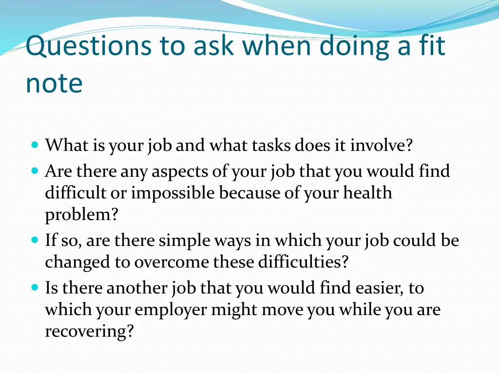 questions to ask when doing a fit note