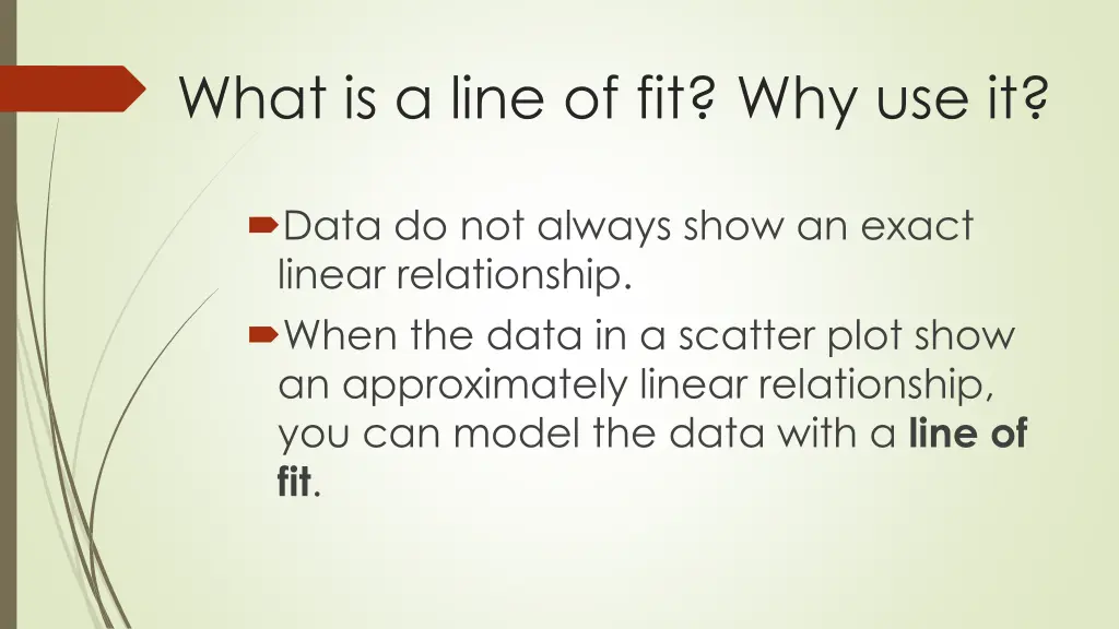 what is a line of fit why use it