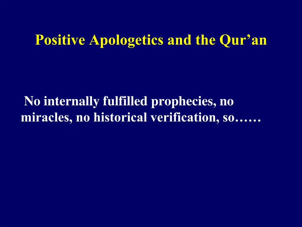 positive apologetics and the qur an