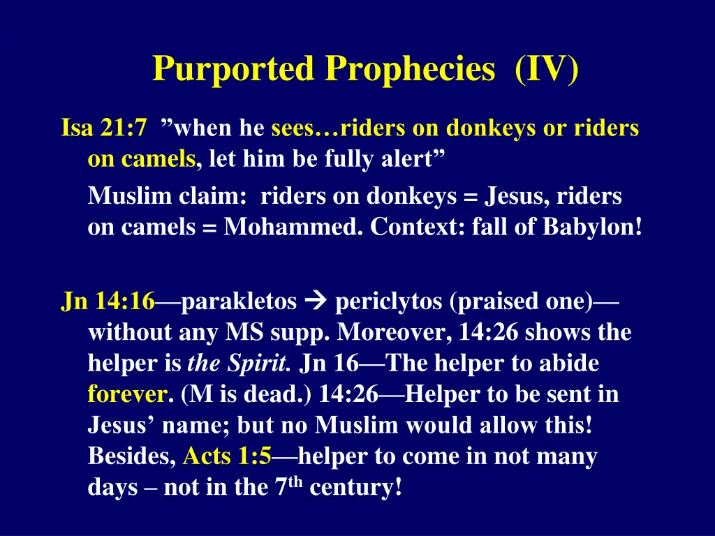 purported prophecies iv isa 21 7 when he sees