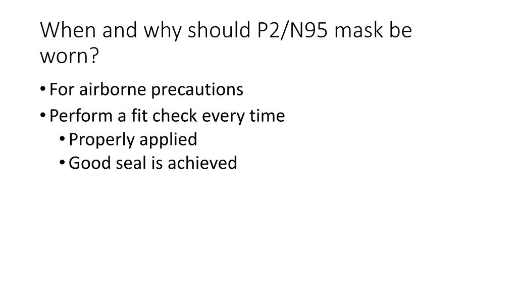 when and why should p2 n95 mask be worn