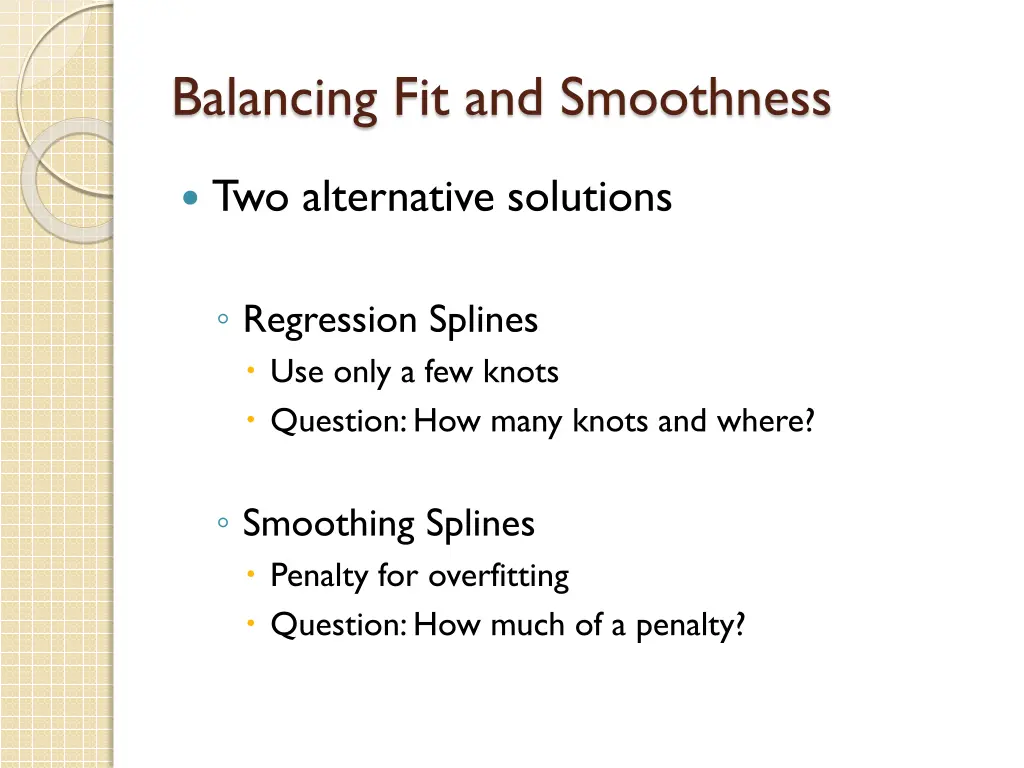 balancing fit and smoothness