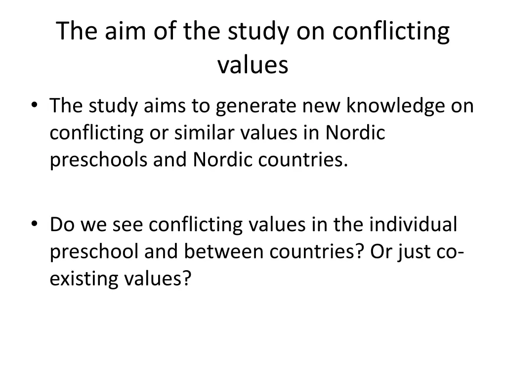 the aim of the study on conflicting values