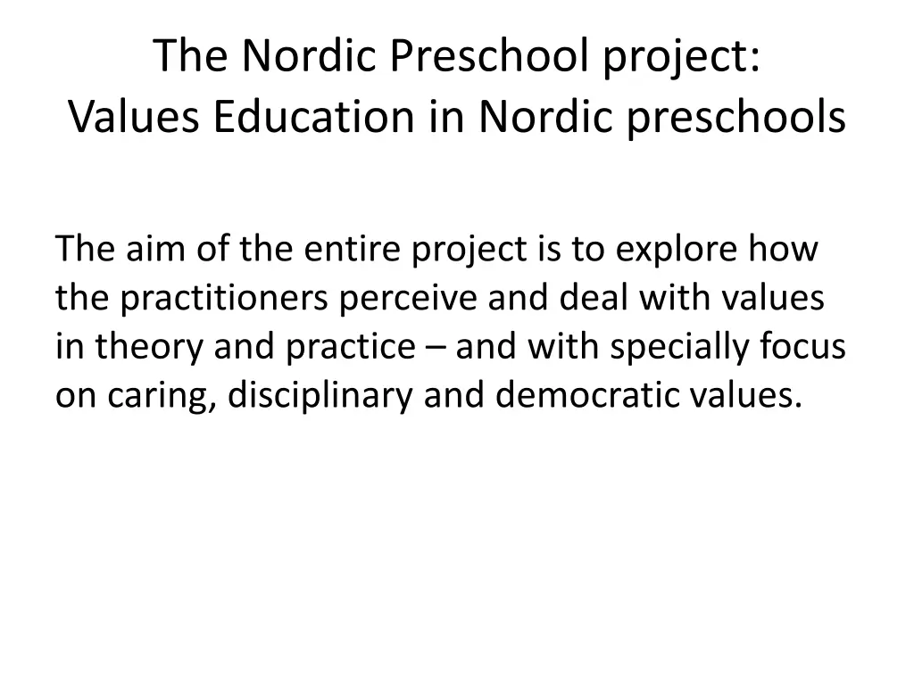 the nordic preschool project values education