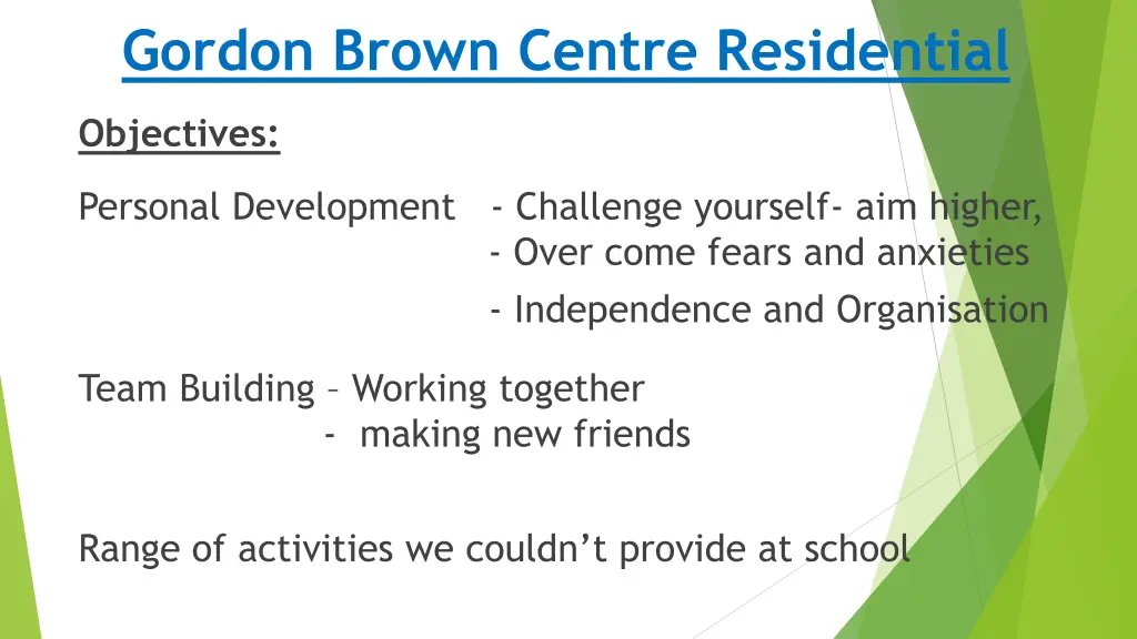 gordon brown centre residential