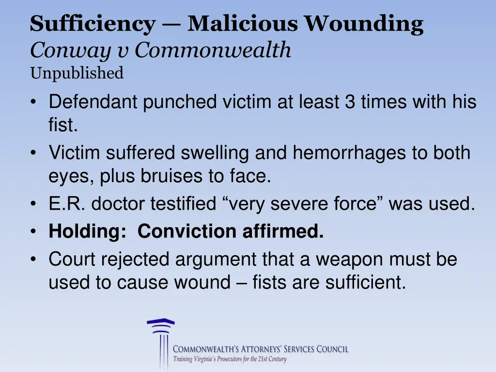 sufficiency malicious wounding conway