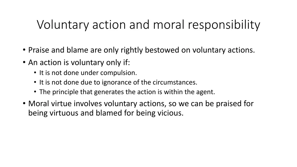 voluntary action and moral responsibility