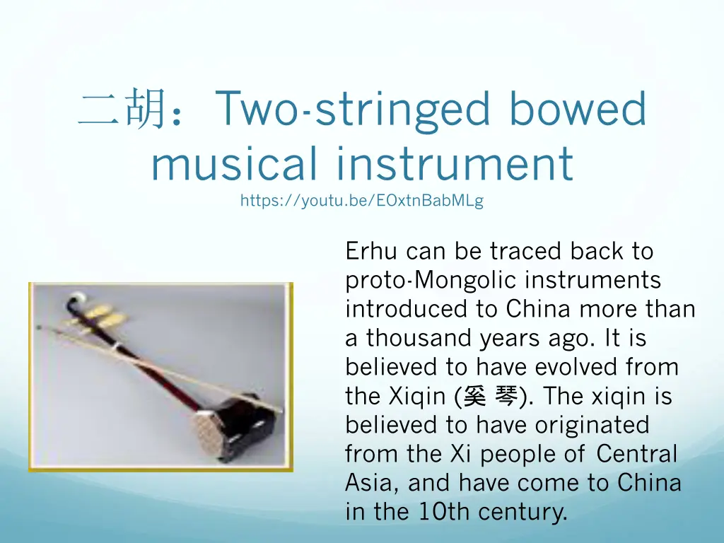 two stringed bowed musical instrument https youtu