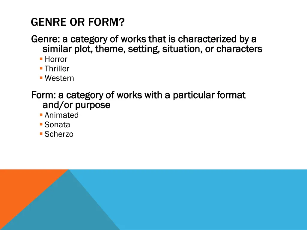 genre or form