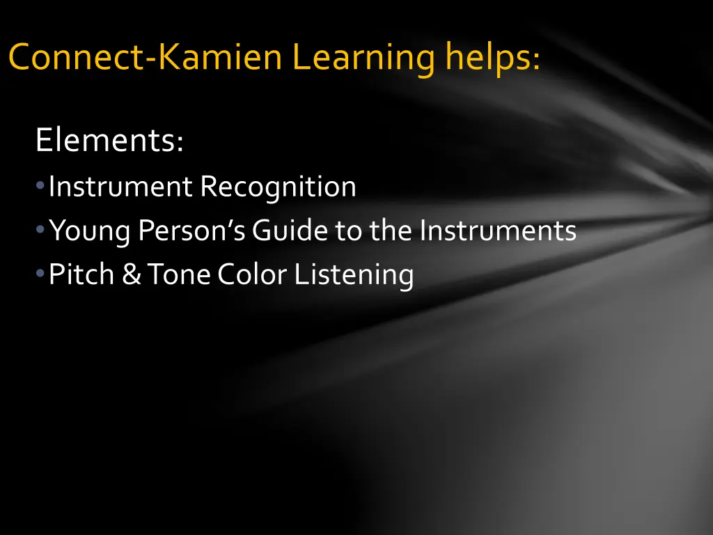 connect kamien learning helps