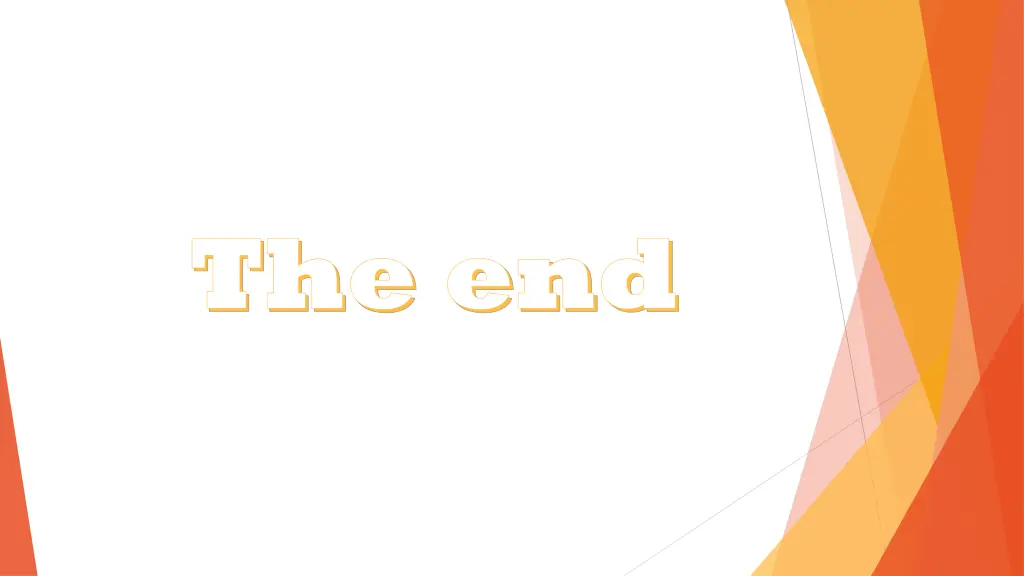 the end the end