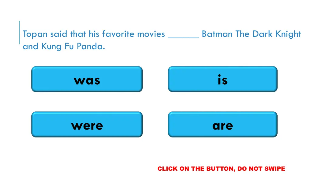 topan said that his favorite movies batman