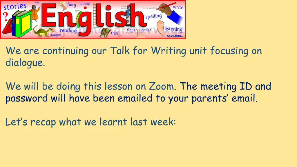 we are continuing our talk for writing unit