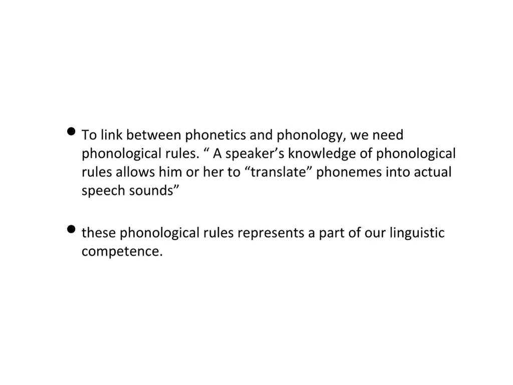 to link between phonetics and phonology we need