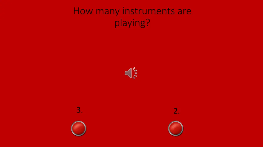 how many instruments are playing