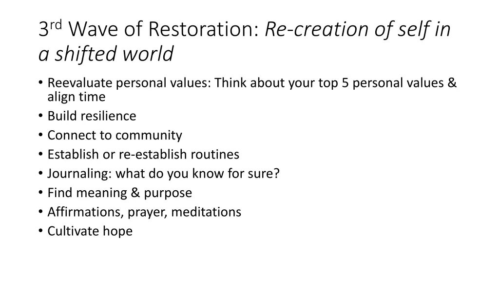 3 rd wave of restoration re creation of self