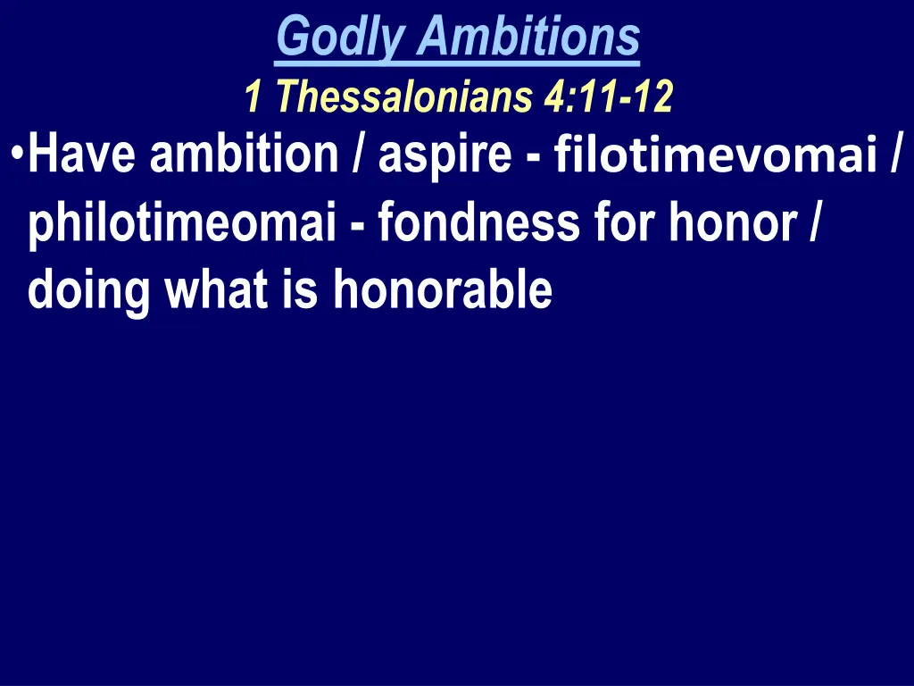 godly ambitions 1 thessalonians 4 11 12