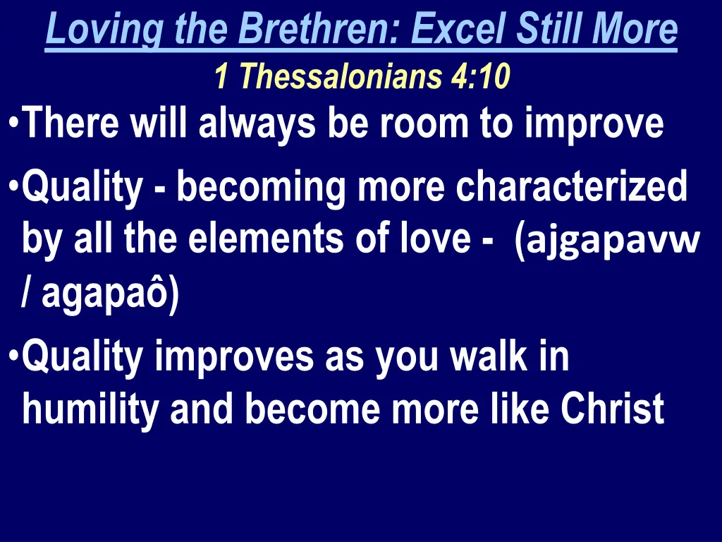 loving the brethren excel still more