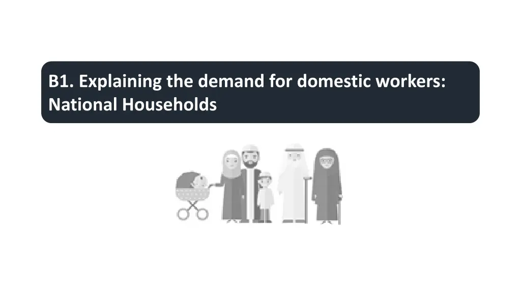 b1 explaining the demand for domestic workers