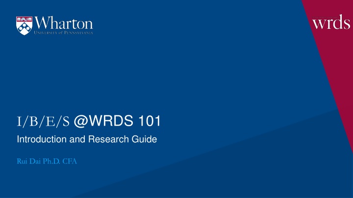 i b e s @wrds 101 introduction and research guide