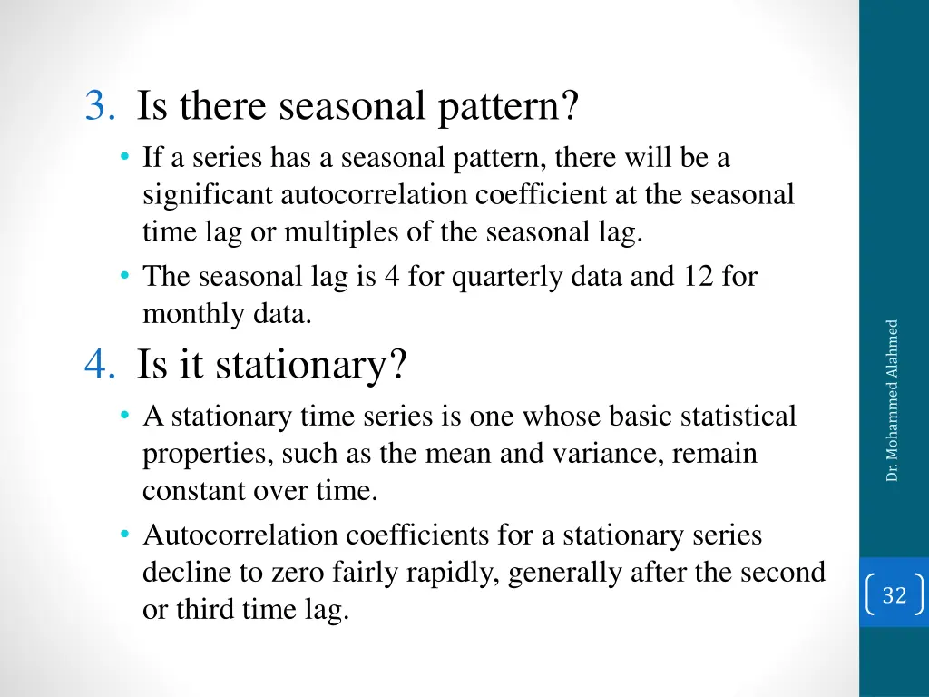 3 is there seasonal pattern if a series