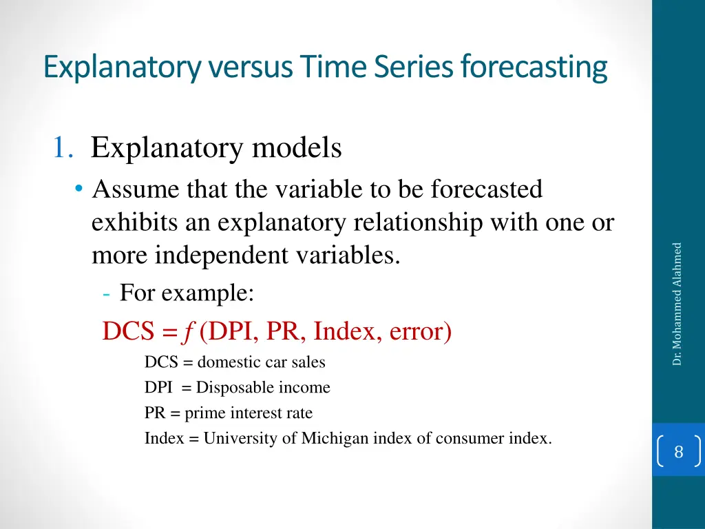 explanatory versus time series forecasting