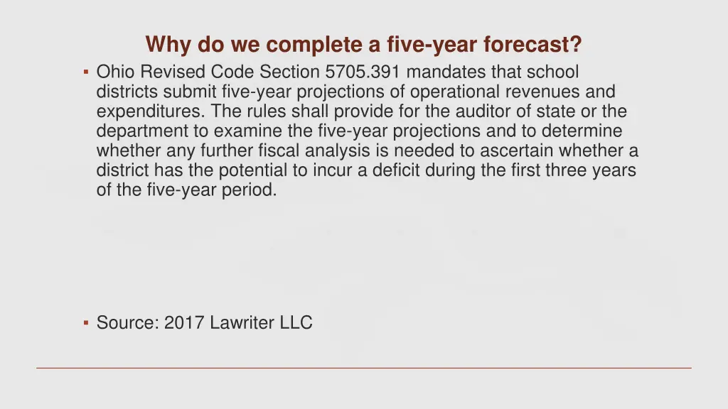 why do we complete a five year forecast ohio