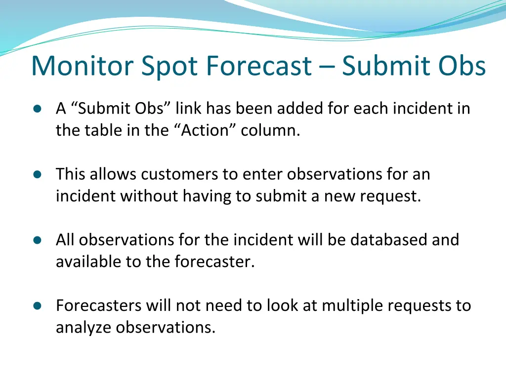 monitor spot forecast submit obs