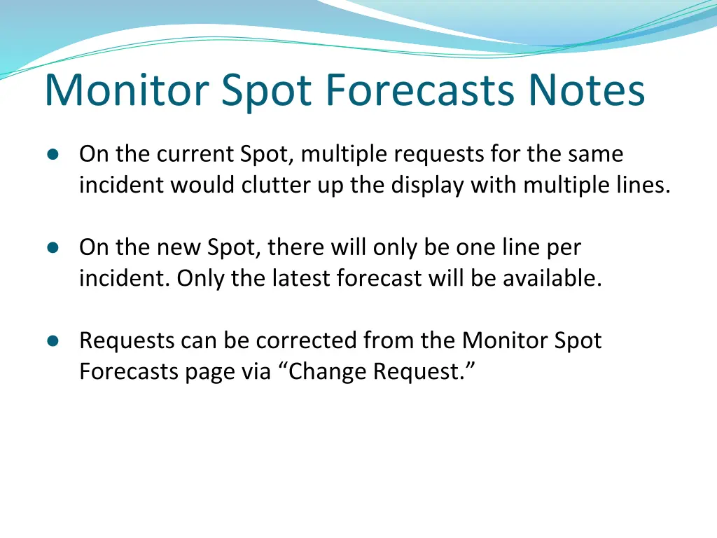 monitor spot forecasts notes