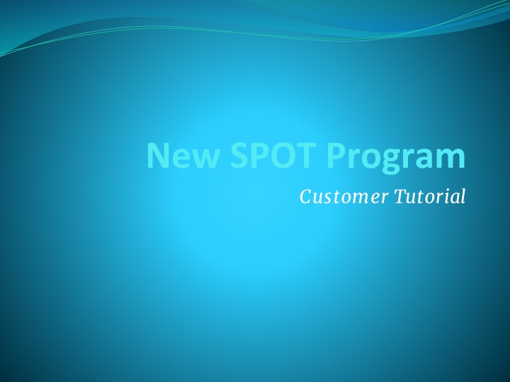 new spot program customer tutorial