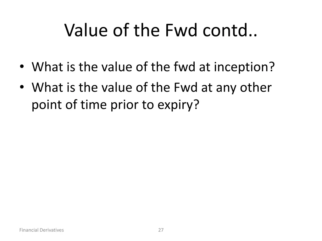 value of the fwd contd