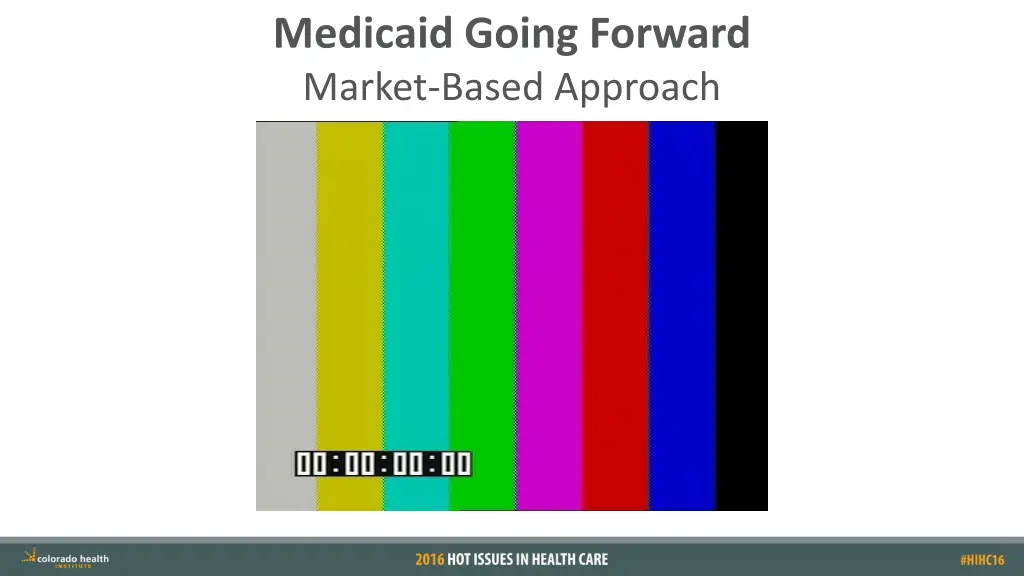 medicaid going forward market based approach 1