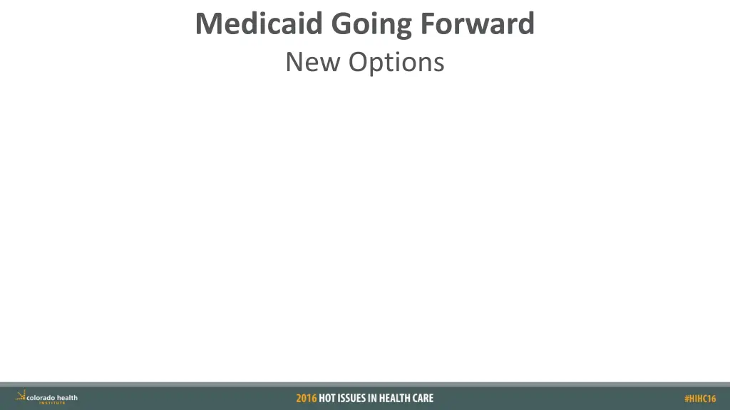 medicaid going forward new options