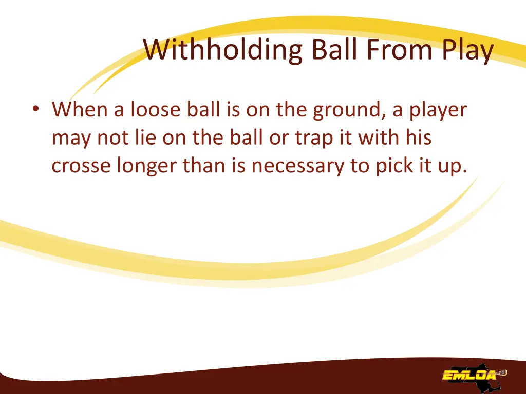 withholding ball from play