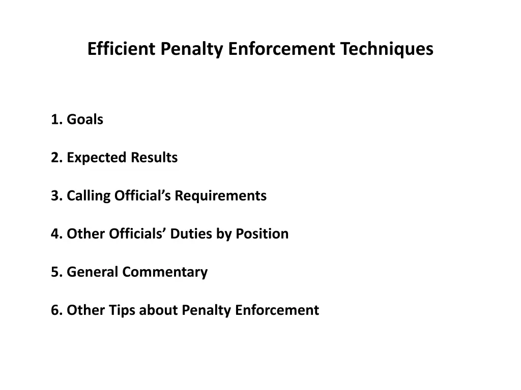 efficient penalty enforcement techniques 1