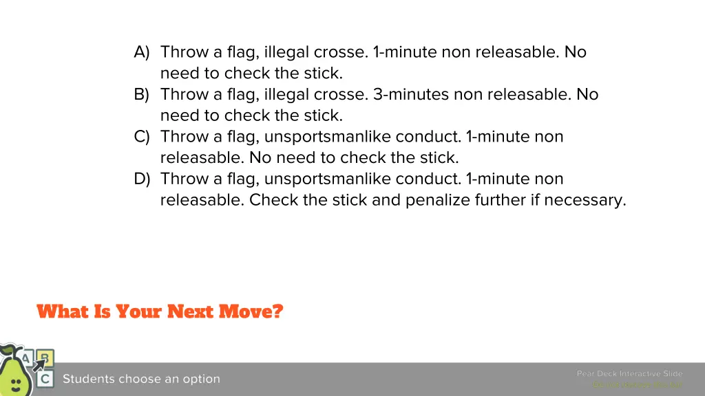 a throw a flag illegal crosse 1 minute