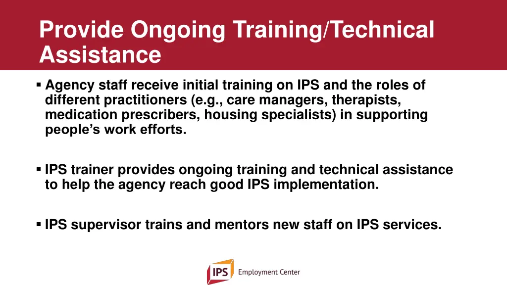 provide ongoing training technical assistance