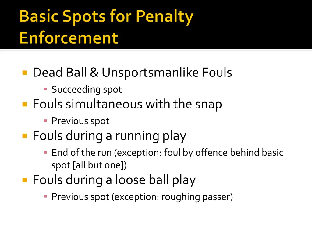 dead ball unsportsmanlike fouls succeeding spot