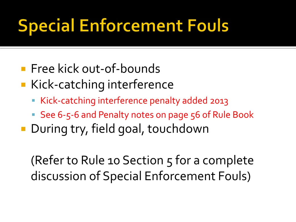 free kick out of bounds kick catching