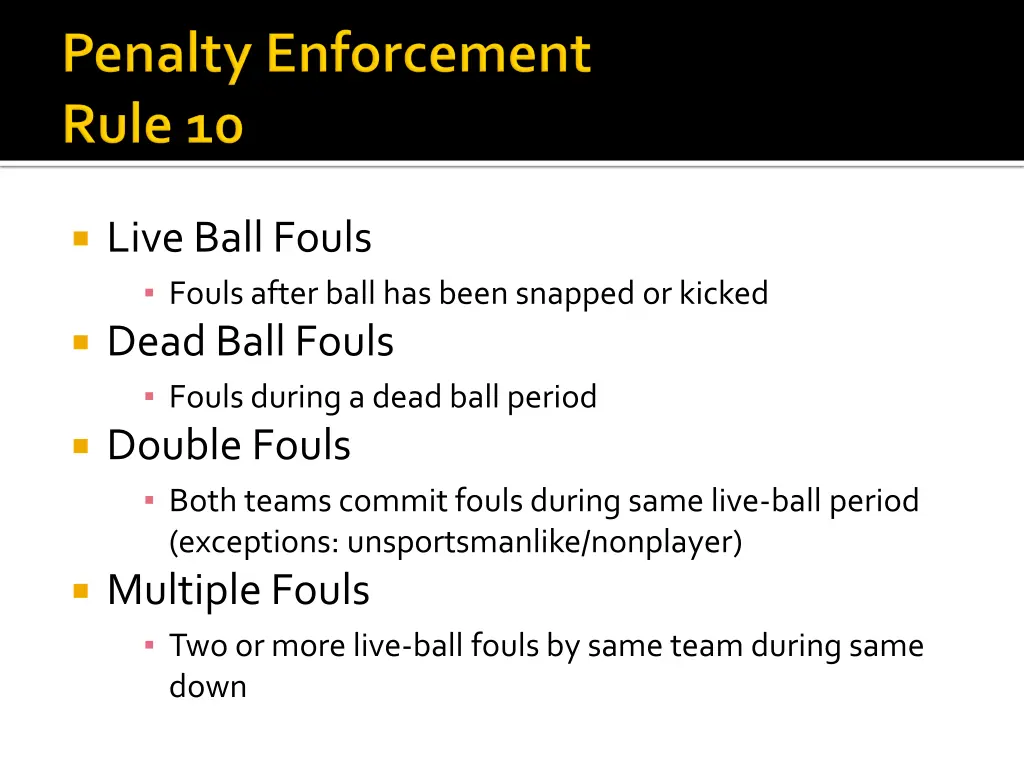 live ball fouls fouls after ball has been snapped