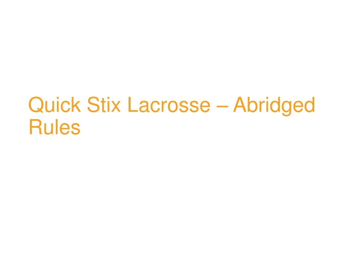 quick stix lacrosse abridged rules