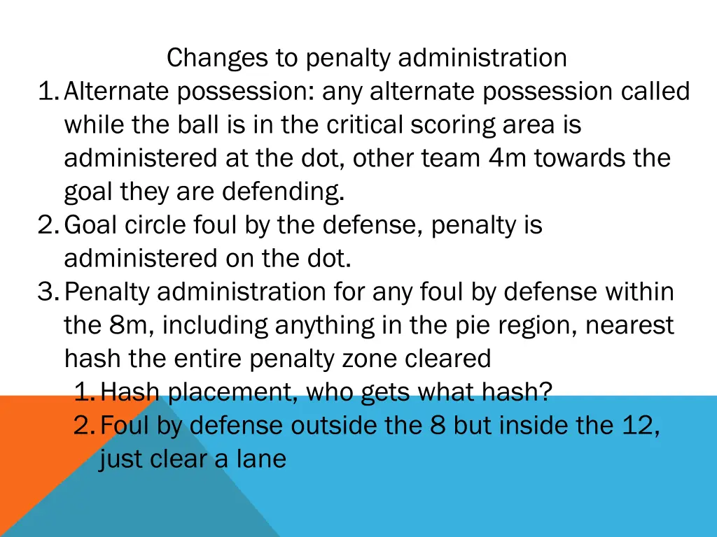 changes to penalty administration 1 alternate