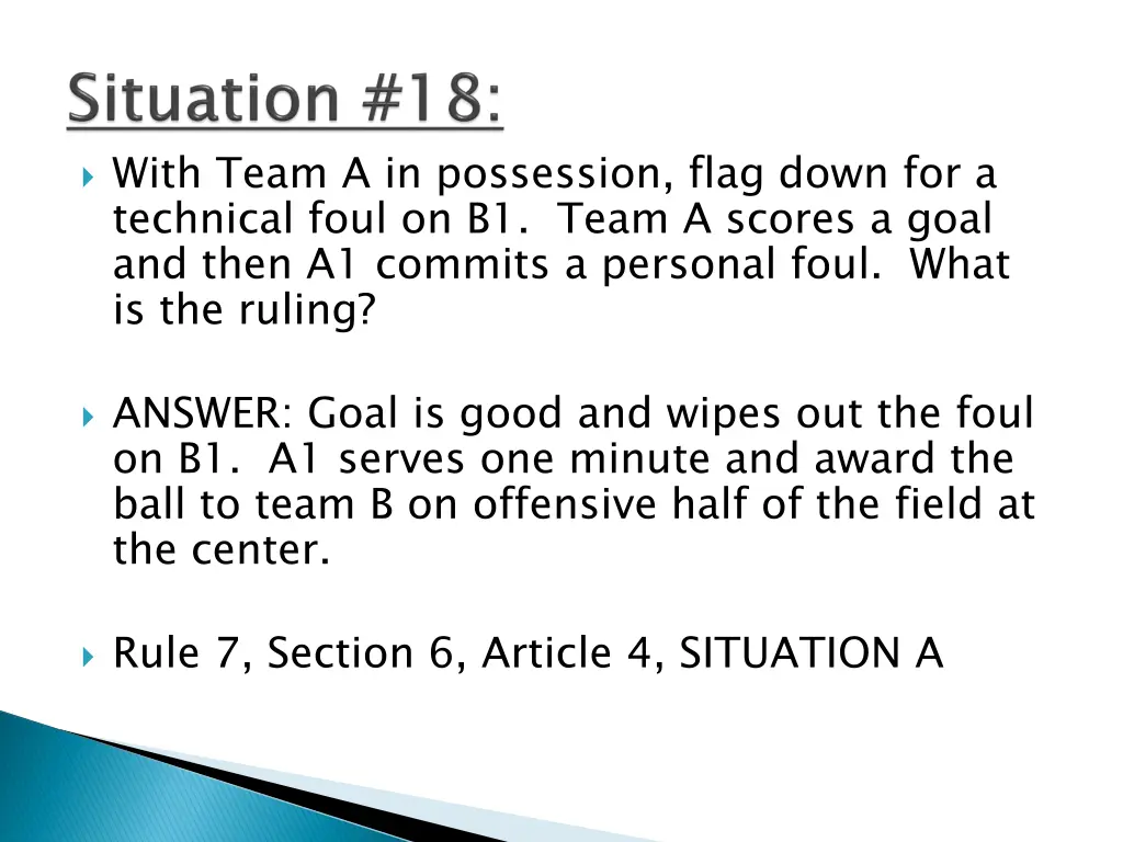 with team a in possession flag down